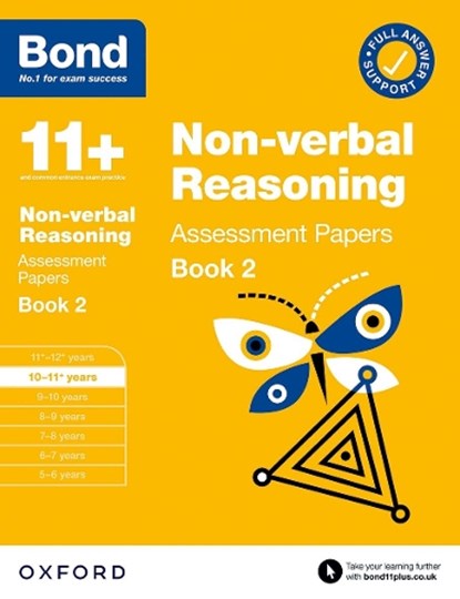 Bond 11: Non-verbal Reasoning Assessment Papers 10-11 Years Book 2 (for GL Assessment & other 11 plus exams), Bond 11+ - Paperback - 9780192777430