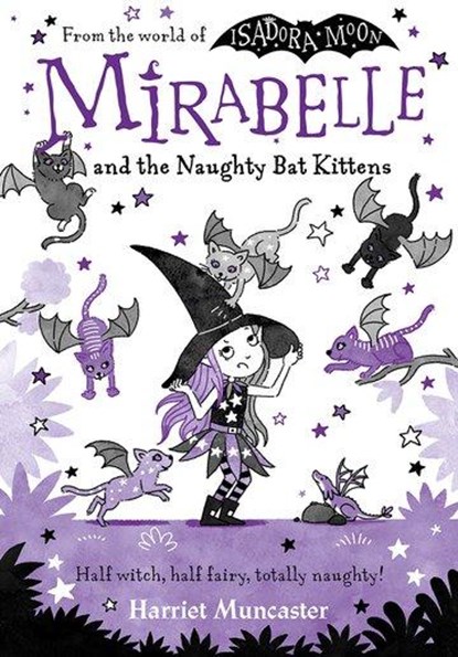 Mirabelle and the Naughty Bat Kittens, Harriet Muncaster - Paperback - 9780192777577