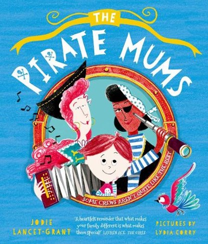 The Pirate Mums, Jodie Lancet-Grant - Paperback - 9780192777799