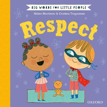 Big Words for Little People: Respect, Helen Mortimer - Gebonden - 9780192779076