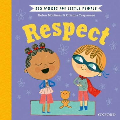 Big Words for Little People: Respect, Helen Mortimer - Gebonden - 9780192779076