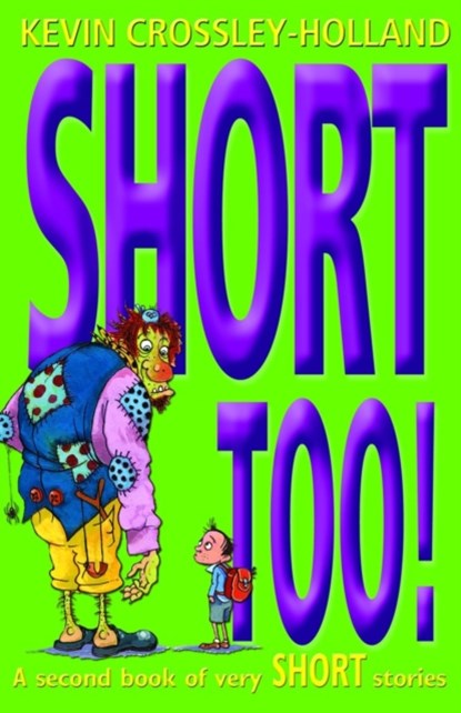 Short Too!, Kevin Crossley-Holland - Paperback - 9780192780133