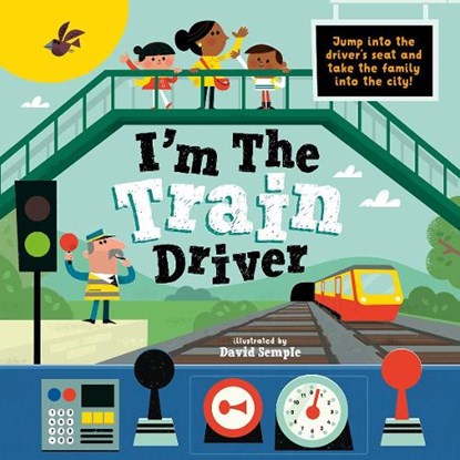 I'm The Train Driver, Oxford Children's Books - Paperback - 9780192780812