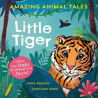 Amazing Animal Tales: Little Tiger, Anne Rooney - Paperback - 9780192780973
