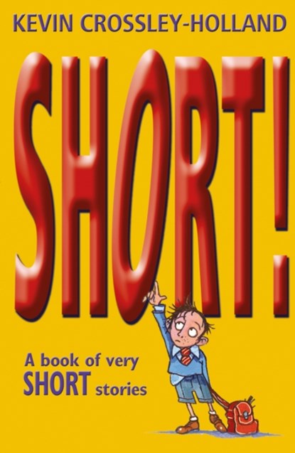 Short!, Kevin Crossley-Holland - Paperback - 9780192781482