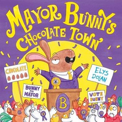 Mayor Bunny's Chocolate Town, DOLAN,  Elys - Gebonden - 9780192782700