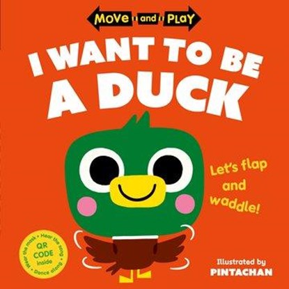 Move and Play: I Want to Be a Duck, Oxford Children's Books - Paperback - 9780192784605