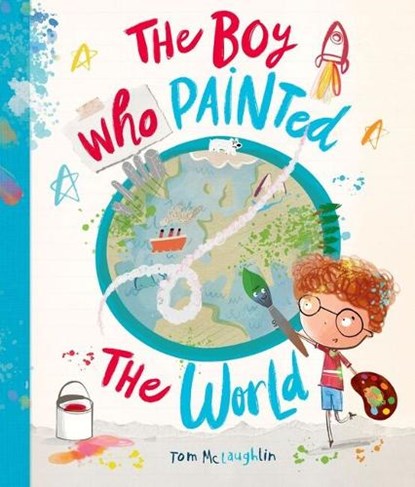 The Boy Who Painted The World, Tom McLaughlin - Paperback - 9780192785343