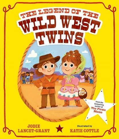 The Legend of the Wild West Twins, Jodie Lancet-Grant - Paperback - 9780192786913