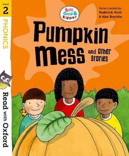 Read with Oxford: Stage 2: Biff, Chip and Kipper: Pumpkin Mess and Other Stories, Roderick Hunt - Paperback - 9780192787118