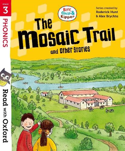 Read with Oxford: Stage 3: Biff, Chip and Kipper: The Mosaic Trail and Other Stories, Roderick Hunt - Paperback - 9780192787125
