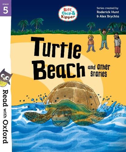 Read with Oxford: Stage 5: Biff, Chip and Kipper: Turtle Beach and Other Stories, Roderick Hunt - Paperback - 9780192787149