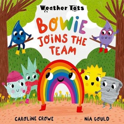 Weather Tots: Bowie Joins the Team, Caroline Crowe - Paperback - 9780192788146