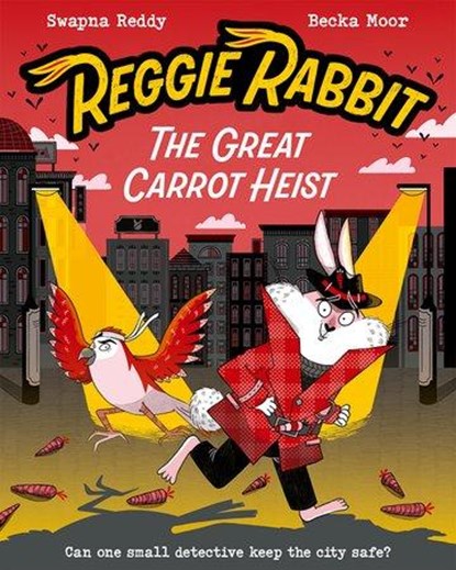 Reggie Rabbit: The Great Carrot Heist, Swapna Reddy - Paperback - 9780192788337