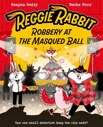 Reggie Rabbit: Robbery at the Masqued Ball, Swapna Reddy - Paperback - 9780192788351