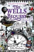 The Wells Bequest | Polly Shulman | 