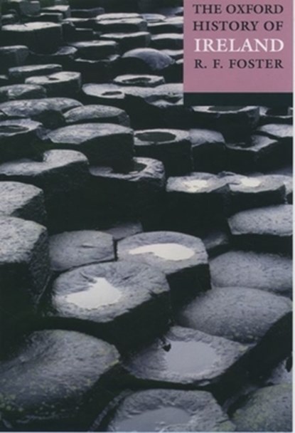 The Oxford History of Ireland, R. F. ( Foster - Paperback - 9780192802026