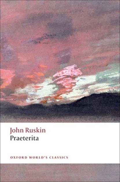 Praeterita, John Ruskin - Paperback - 9780192802415