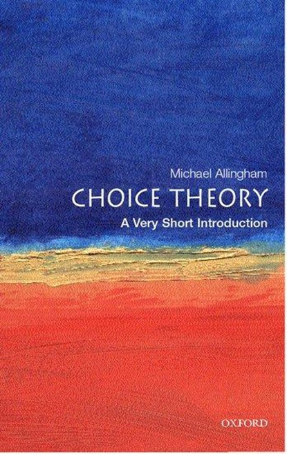 Choice Theory, Michael ( Allingham - Paperback - 9780192803030