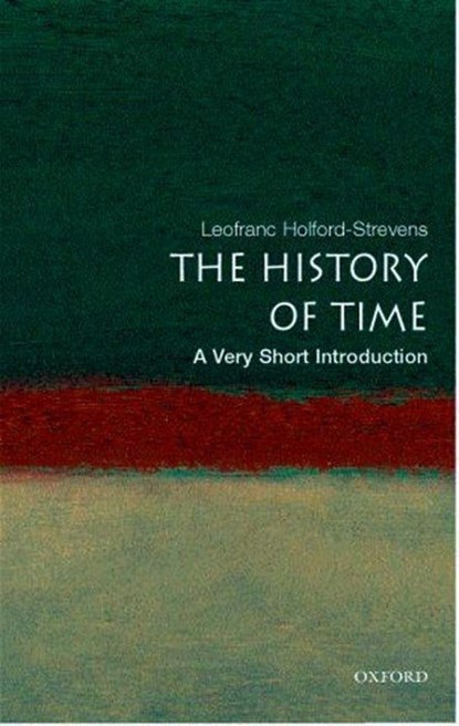 The History of Time, Leofranc (Oxford University Press) Holford-Strevens - Paperback - 9780192804990