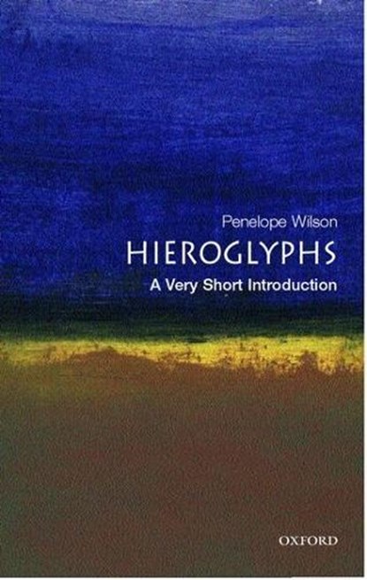 Hieroglyphs, Penelope (Department of Archaeology Wilson - Paperback - 9780192805027