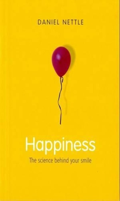 Happiness, Daniel (Lecturer in Biological Psychology at the Open University) Nettle - Paperback - 9780192805591