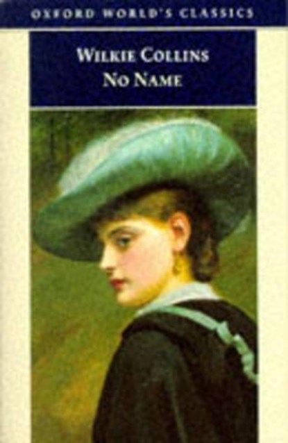 No Name, COLLINS,  Wilkie - Paperback - 9780192833884