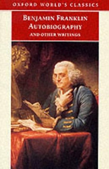 Autobiography and Other Writings, FRANKLIN,  Benjamin - Paperback - 9780192836694