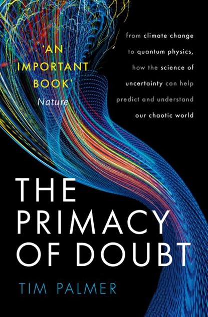 The Primacy of Doubt, Tim (Royal Society Research Professor in Climate Physics Palmer - Paperback - 9780192843609
