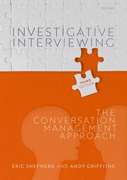 Investigative Interviewing, Eric (Chartered Forensic Psychologist Shepherd ; Andy (iKAT Consulting Limited) Griffiths - Paperback - 9780192843692