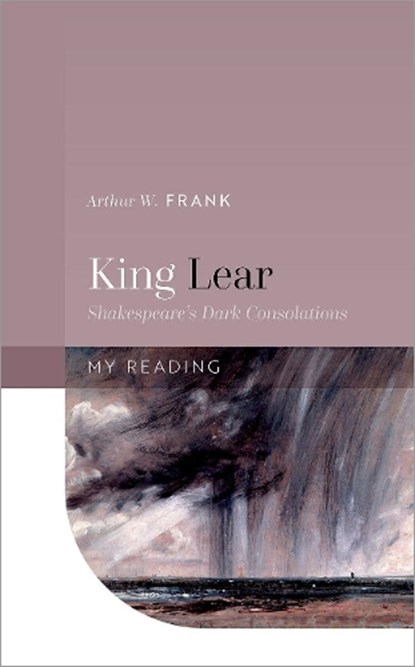 King Lear, Arthur W. (Professor Emeritus Frank - Gebonden - 9780192846723