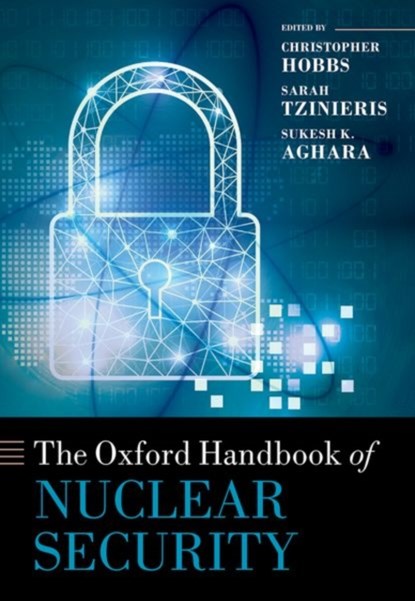 The Oxford Handbook of Nuclear Security, Christopher Hobbs - Gebonden - 9780192847935