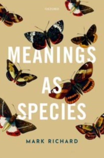 Meanings as Species, Mark (Harvard University) Richard - Paperback - 9780192848376