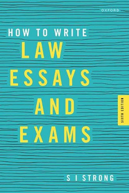 How to Write Law Essays & Exams, S I (Professor of Law Strong - Paperback - 9780192848659