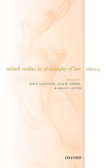 Oxford Studies in Philosophy of Law Volume 4, John (Professor of Law and Philosophy Gardner ; Leslie (Professor of Law Green ; Brian (Professor of Jurisprudence Leiter - Gebonden - 9780192848871