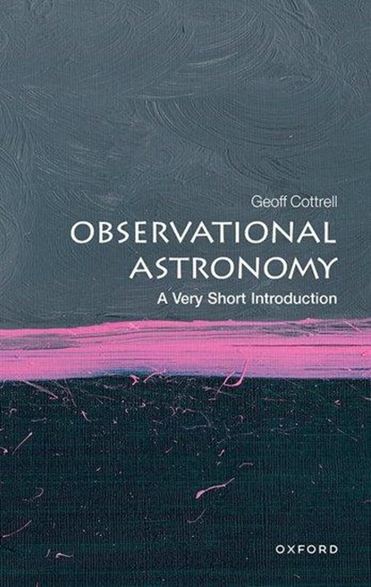 Observational Astronomy, Geoff (Visitor Oxford Astrophysics Department Cottrell - Paperback - 9780192849021