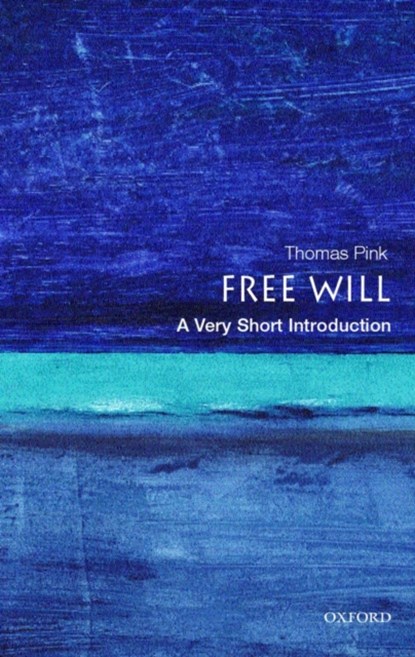 Free Will: A Very Short Introduction, THOMAS (,  Lecturer in Philosophy, King's College, University of London) Pink - Paperback - 9780192853585