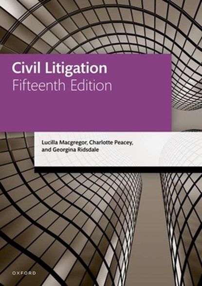 Civil Litigation, Lucilla (Solicitor (non-practising) Macgregor ; Charlotte (Solicitor (non-practising) Peacey ; Georgina (Solicitor (non-practising) Ridsdale - Paperback - 9780192858825