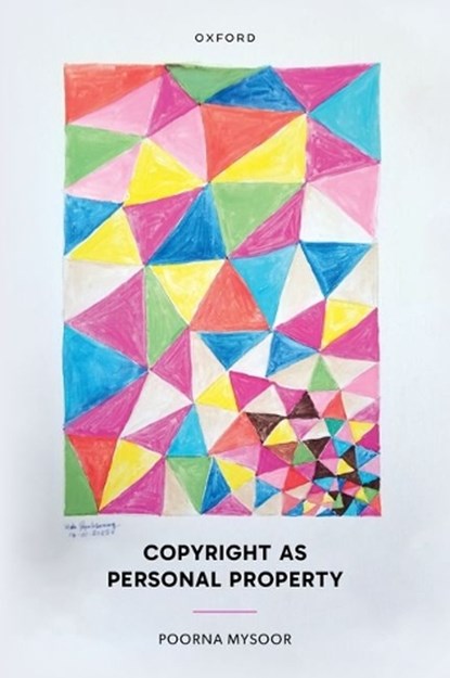 Copyright as Personal Property, Poorna (Fellow in Law Mysoor - Gebonden - 9780192864420