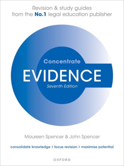 Evidence Concentrate, Maureen (Former Associate Professor of Law Spencer ; John (Barrister) Spencer - Paperback - 9780192865670