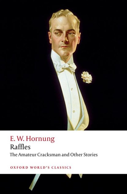 Raffles: The Amateur Cracksman, E. W. Hornung - Paperback - 9780192866349