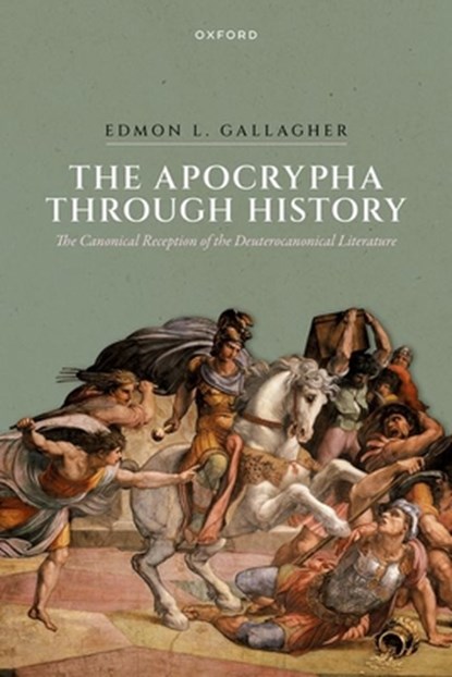 The Apocrypha through History, Edmon L. (Heritage Christian University) Gallagher - Gebonden - 9780192869517
