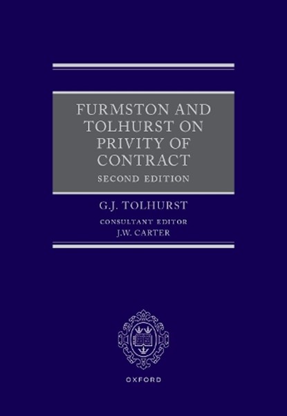Furmston and Tolhurst on Privity of Contract, G.J. Tolhurst - Gebonden - 9780192871114