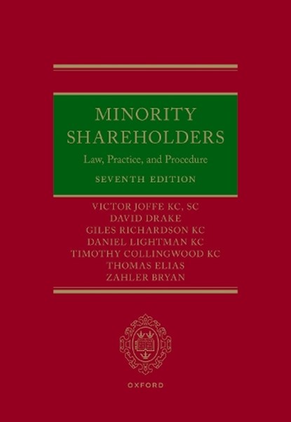 Minority Shareholders, Victor (Mediator Joffe KC ; David (Lawyer Drake ; Giles (Lawyer Richardson KC ; Daniel (Barrister Lightman KC - Gebonden - 9780192899637