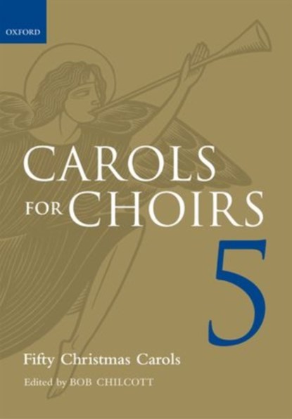 Carols for Choirs 5 - Paperback, Bob Chilcott ; David Blackwell - Paperback - 9780193373563
