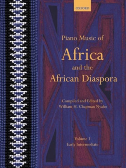 Piano Music of Africa and the African Diaspora 1, William H. Chapman Nyaho - Paperback - 9780193868229