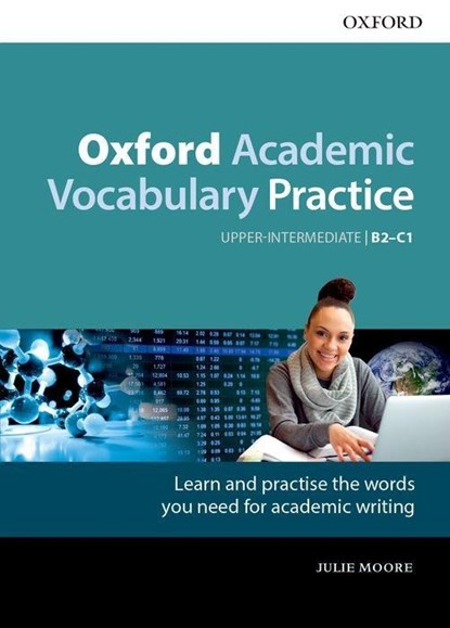 Oxford Academic Vocabulary Practice: Upper-Intermediate B2-C1: with Key, Julie Moore - Paperback - 9780194000918