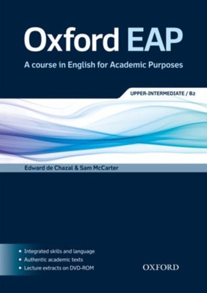 Oxford EAP B2: Student's Book and DVD-ROM Pack, Edward de Chazal ; Sam McCarter - Paperback - 9780194001786