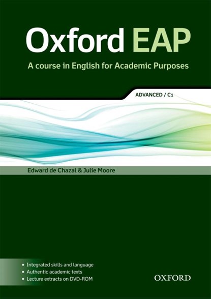 Oxford EAP: Advanced/C1: Student's Book and DVD-ROM Pack, Edward de Chazal ; Julie Moore - Paperback - 9780194001793