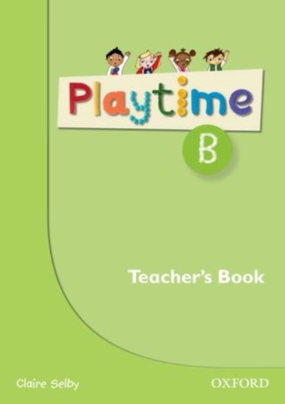 Playtime: B: Teacher's Book, Selby - Paperback - 9780194046619